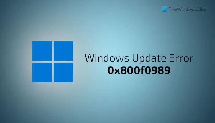 How to fix error 0x800f0989 when updating Windows 11