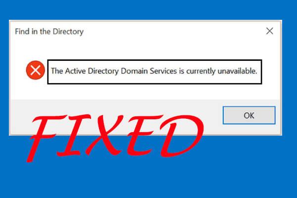 How to fix The directory service is unavailable