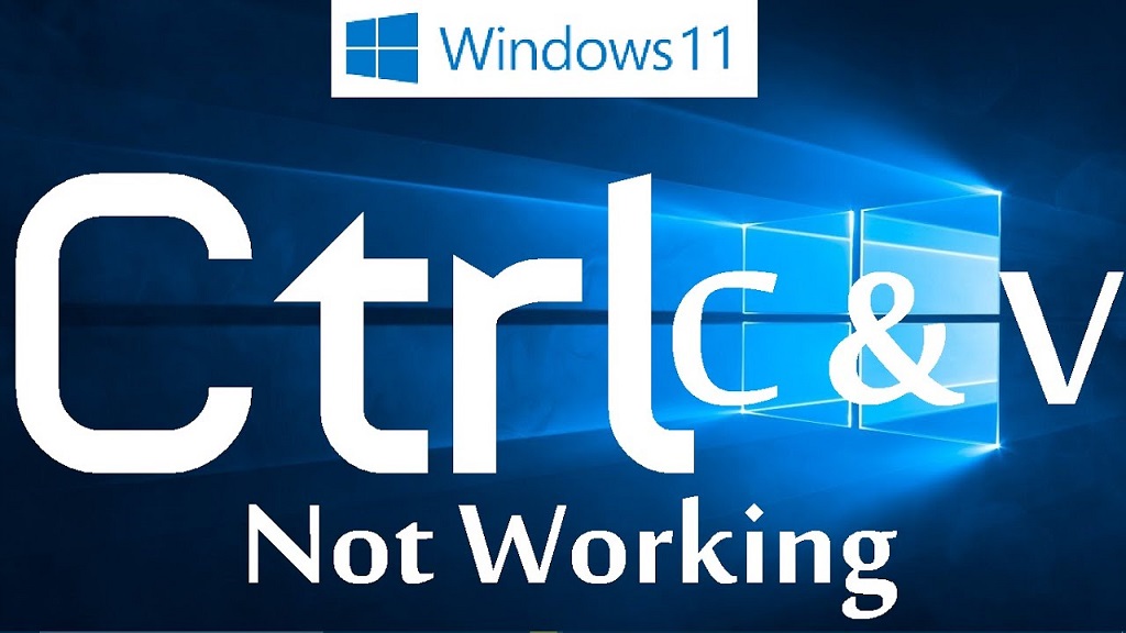 Fix Ctrl C Ctrl V not working in Windows 11