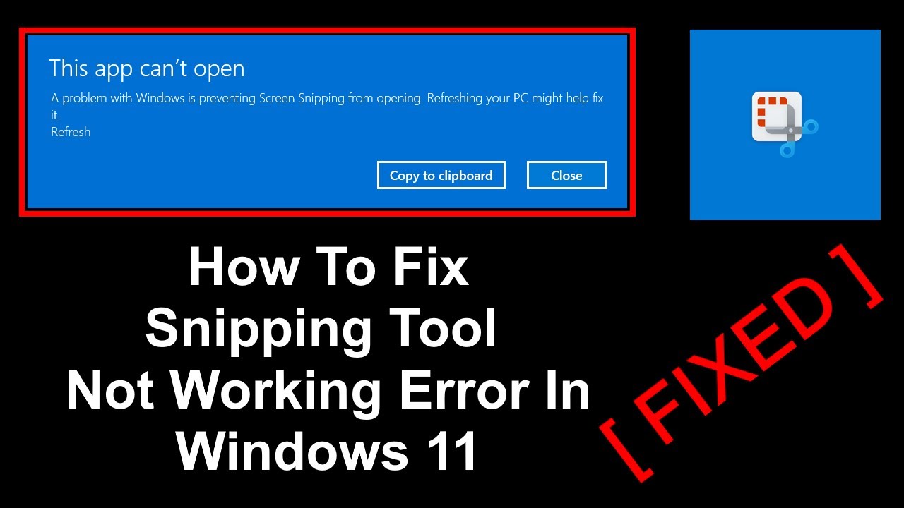 Fix Snipping Tool Win 11 not working