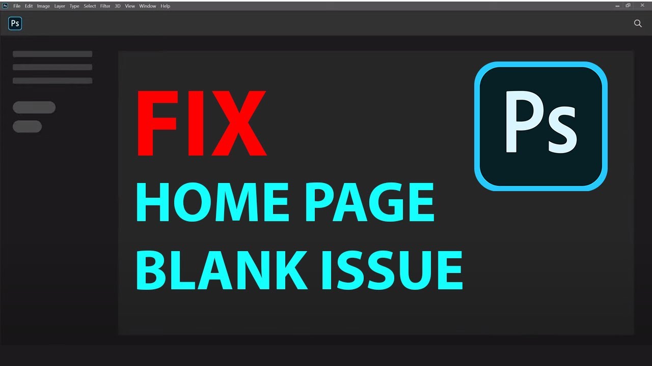How to fix Photoshop home screen blank