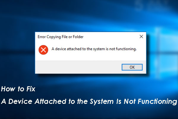 Fix a device attached to the system is not functioning Windows 10 iPhone