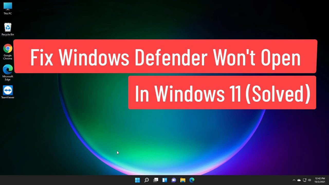 Fix can't open windows defender windows 11