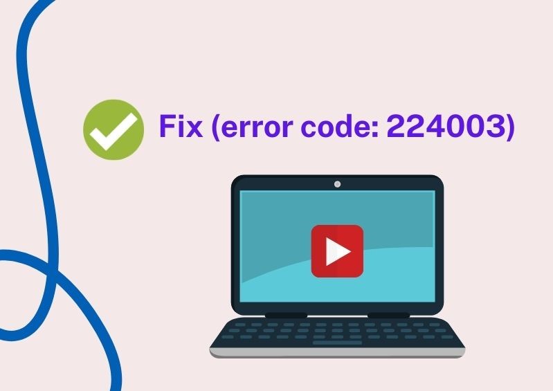 How to fix error code 224003