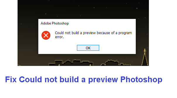 Fix Could not build a preview Photoshop