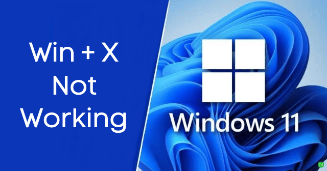 Fix Windows key X not working Windows 11
