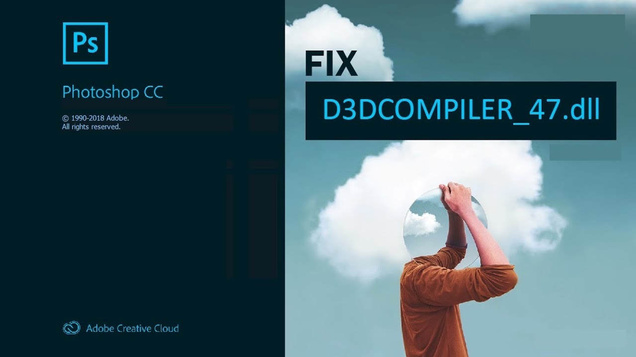 Photoshop error d3dcompiler_47.dll fix