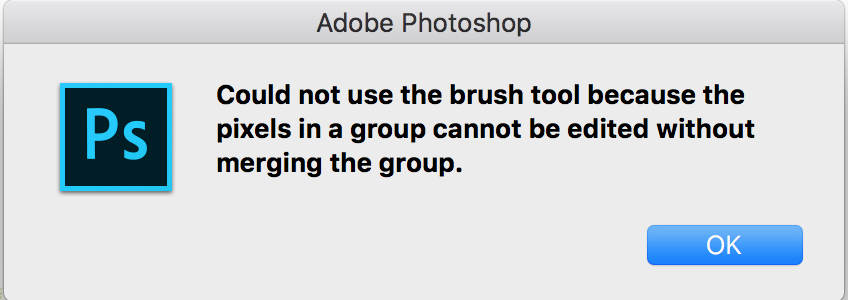 Fix Could not use the Brush Tool because the pixels in a group cannot be edited