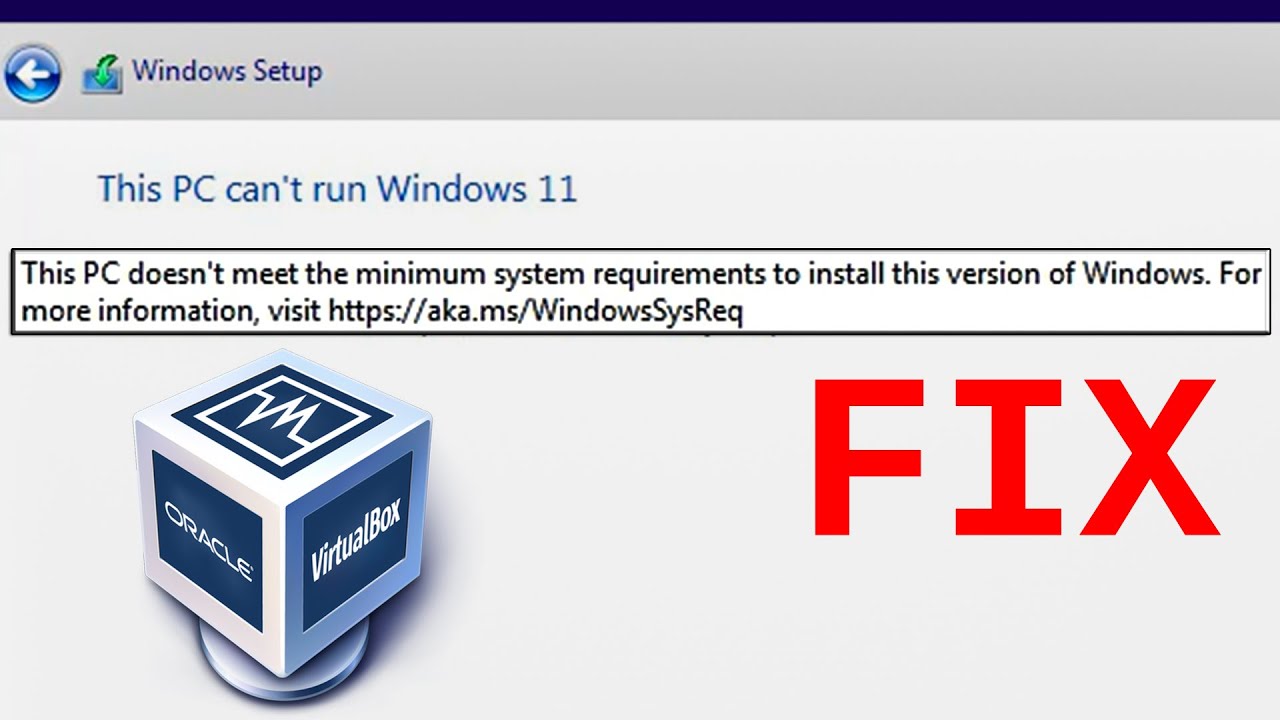 Fix This PC Can't Run Windows 11 on VirtualBox