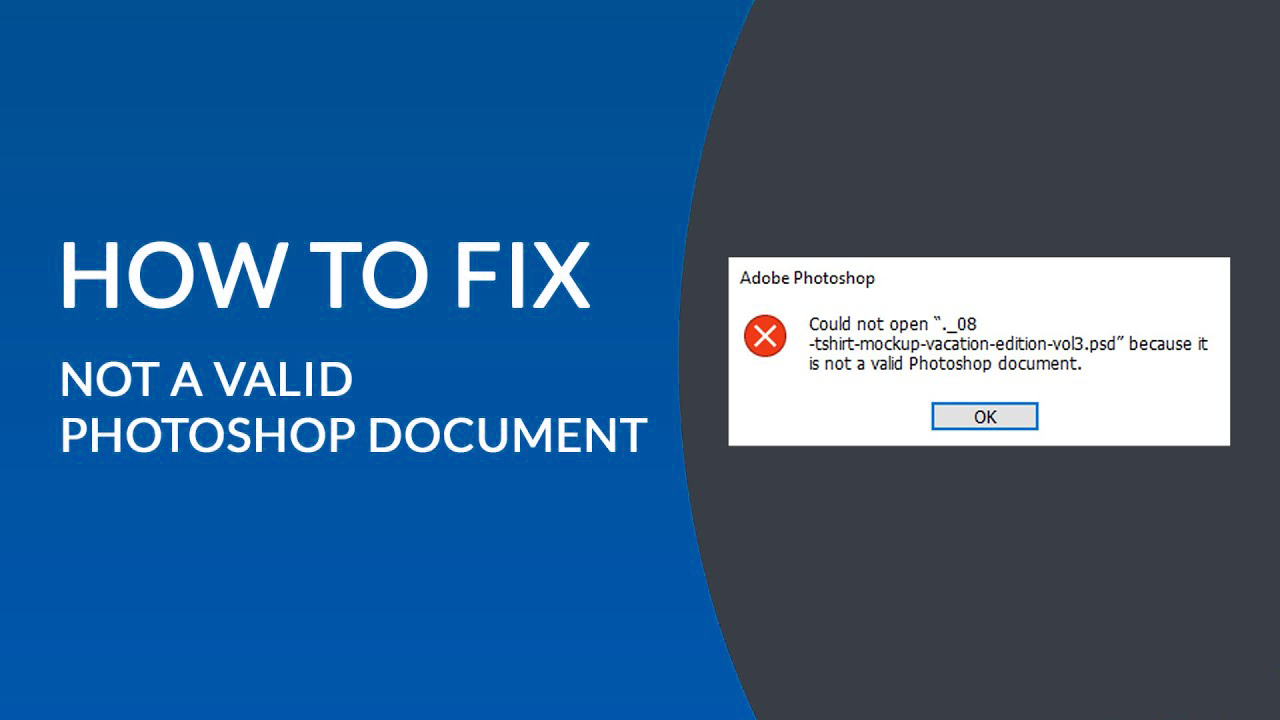 Fix PSD file not a valid Photoshop document