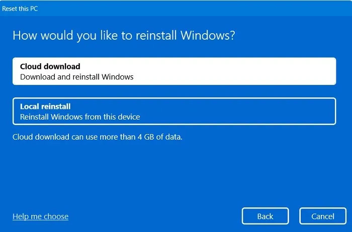 Choose cloud download or local reinstall